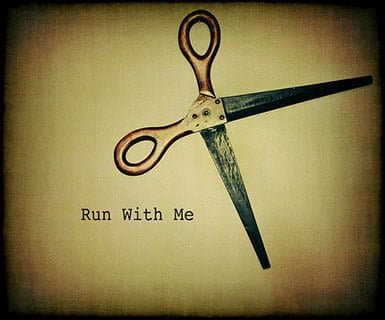 run with scissors